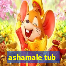 ashamale tub